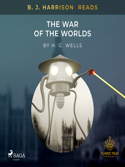 Title details for B. J. Harrison Reads the War of the Worlds by H. G. Wells - Wait list